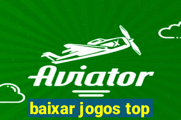 baixar jogos top