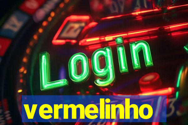 vermelinho