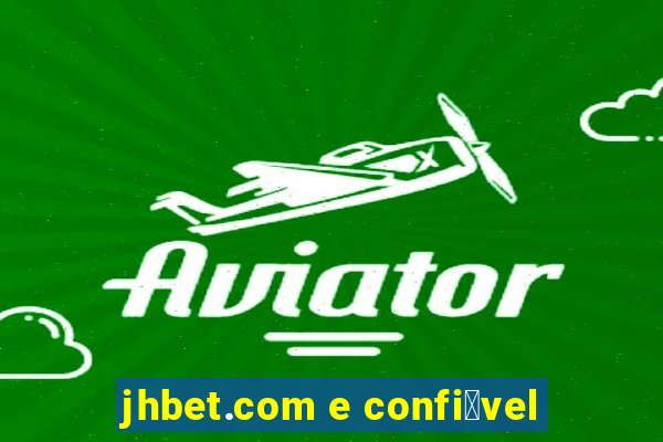 jhbet.com e confi谩vel