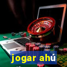 jogar ahú