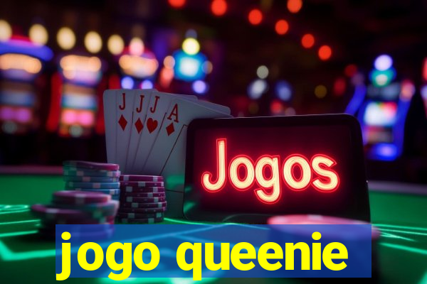 jogo queenie