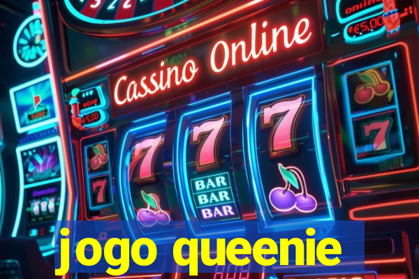 jogo queenie