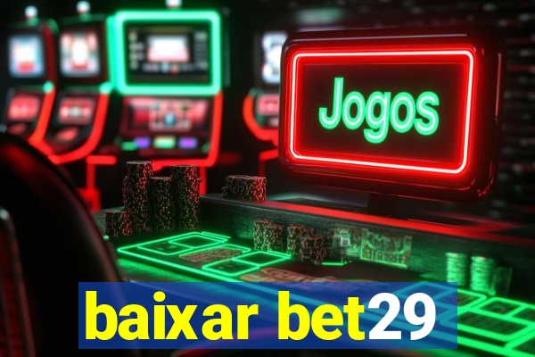 baixar bet29