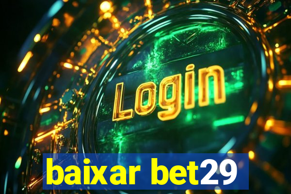 baixar bet29