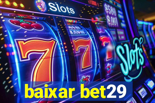 baixar bet29