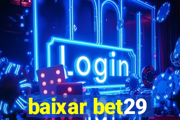 baixar bet29