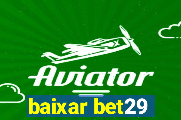 baixar bet29