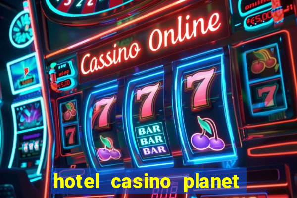 hotel casino planet hollywood las vegas