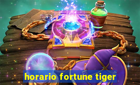 horario fortune tiger