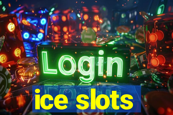 ice slots