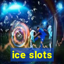 ice slots