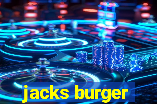 jacks burger