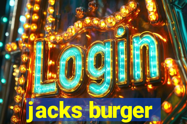 jacks burger