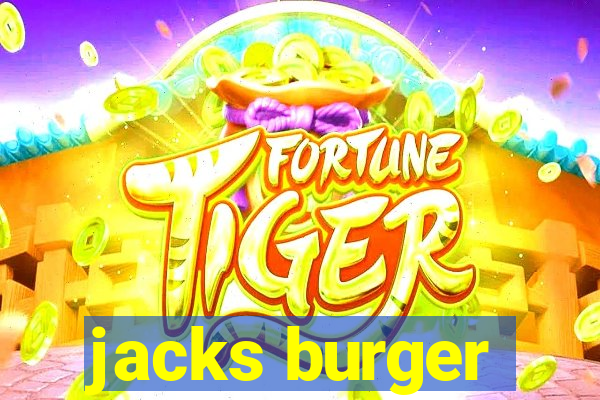 jacks burger