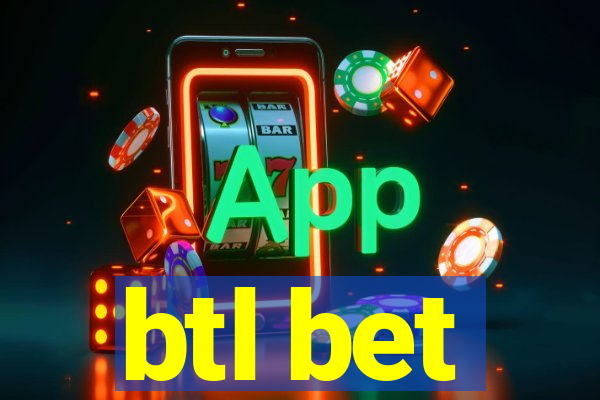 btl bet