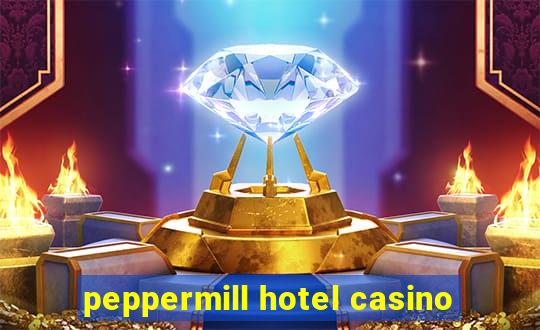 peppermill hotel casino