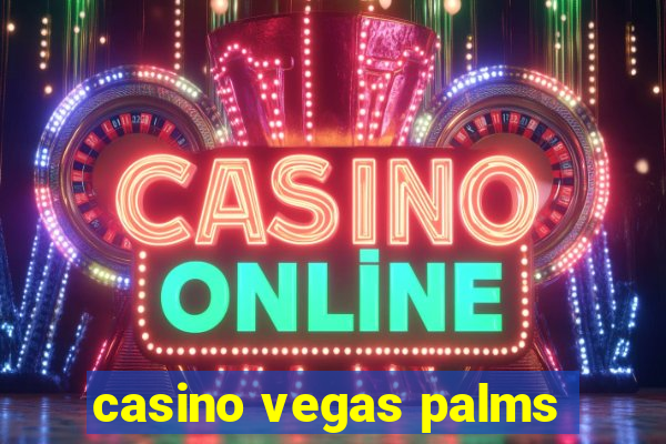 casino vegas palms