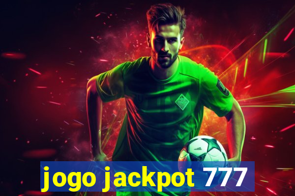 jogo jackpot 777