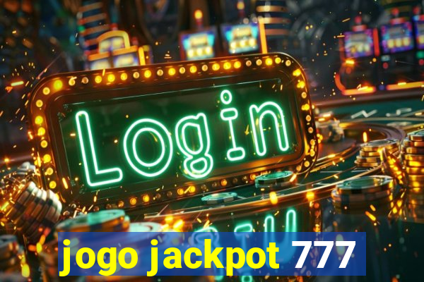 jogo jackpot 777