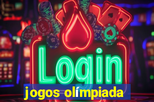 jogos olímpiada