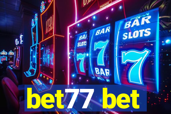 bet77 bet