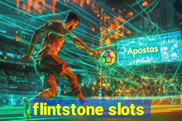 flintstone slots