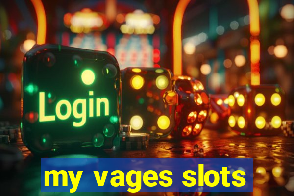 my vages slots