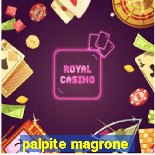 palpite magrone