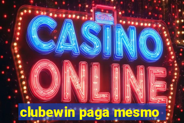 clubewin paga mesmo