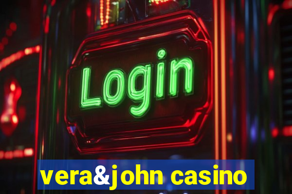 vera&john casino