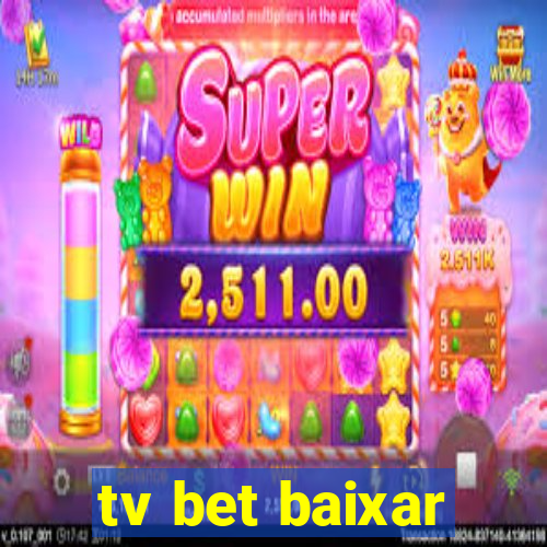 tv bet baixar