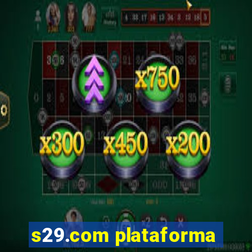 s29.com plataforma