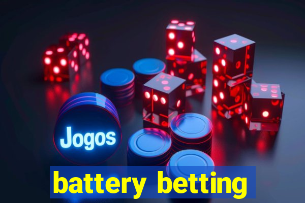 battery betting