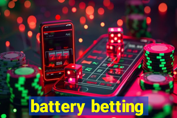 battery betting