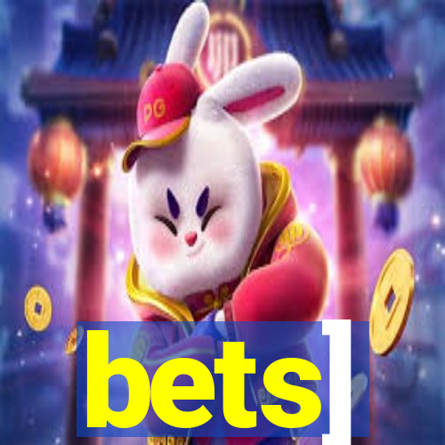 bets]