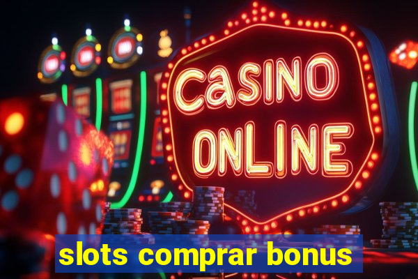 slots comprar bonus