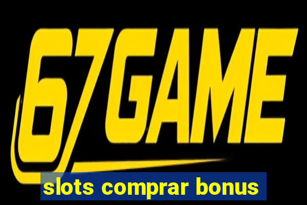 slots comprar bonus