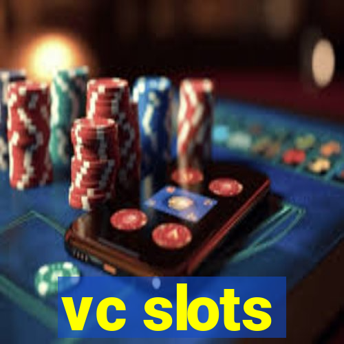 vc slots