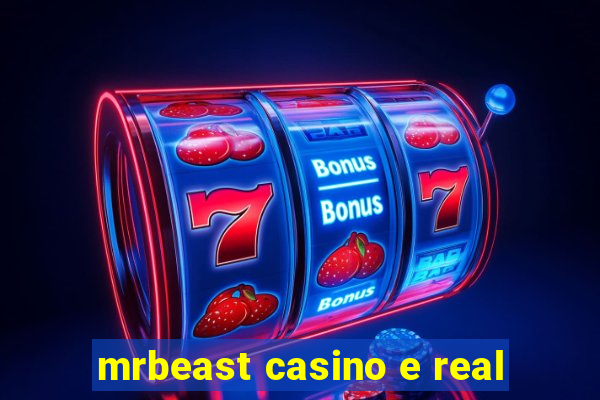 mrbeast casino e real