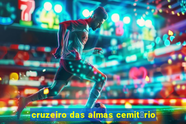 cruzeiro das almas cemit茅rio