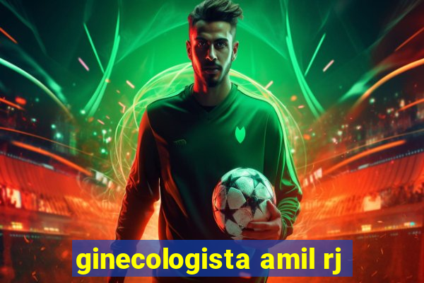 ginecologista amil rj