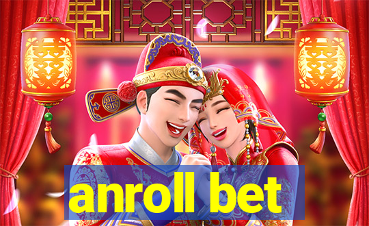 anroll bet