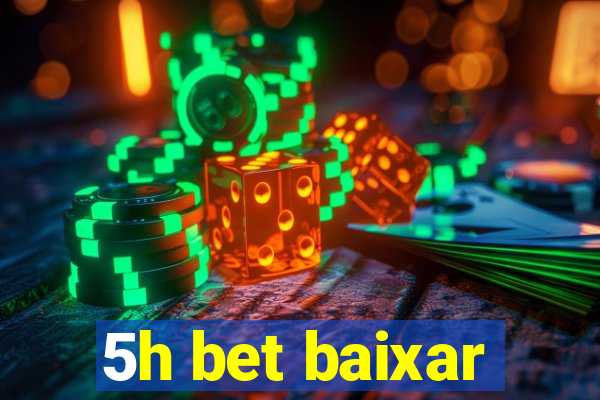 5h bet baixar