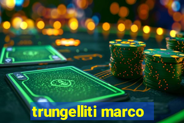 trungelliti marco