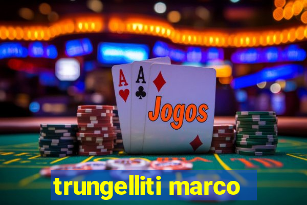 trungelliti marco