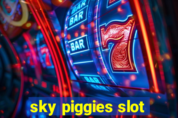 sky piggies slot