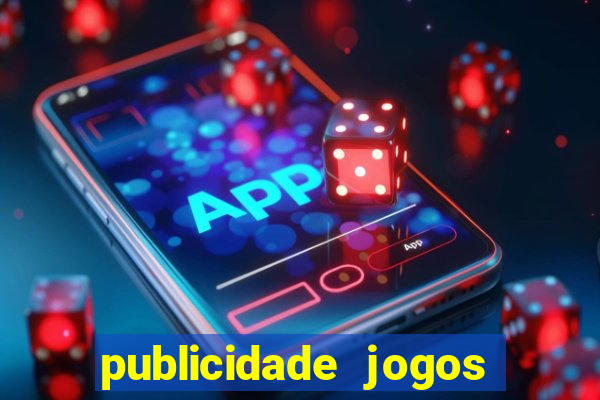 publicidade jogos de azar