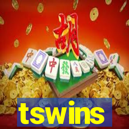 tswins