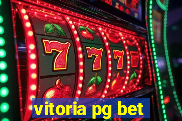 vitoria pg bet