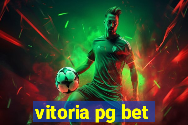 vitoria pg bet